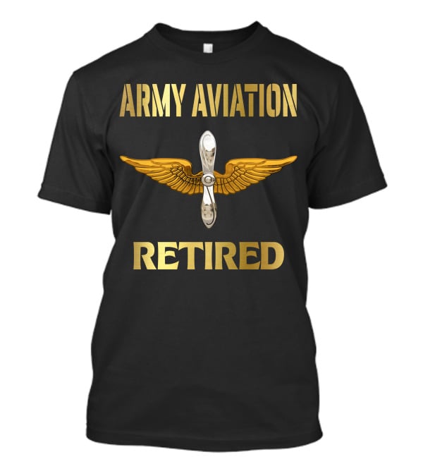 Army Aviation Retired Propeller Wings T-Shirt