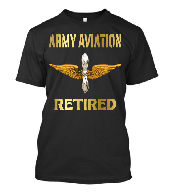 Army Aviation Retired Propeller Wings T-Shirt