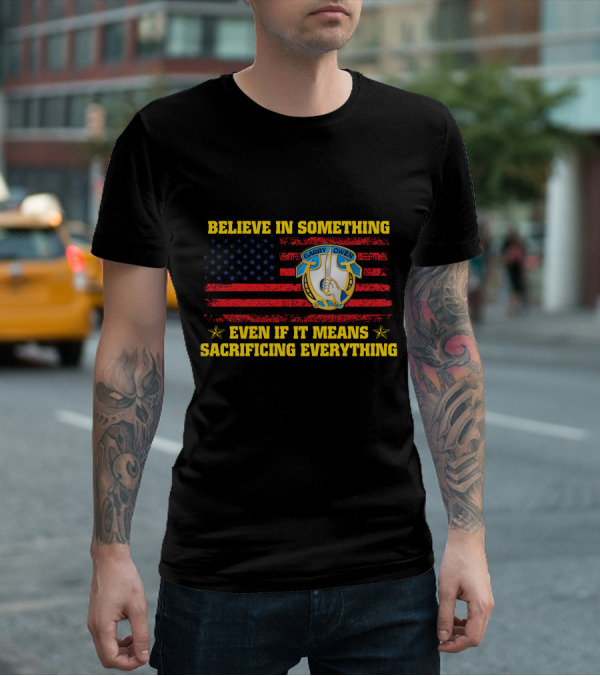 Believe In Something Garry Owen Even If It Means Sacrificing Everything American Flag T-Shirt