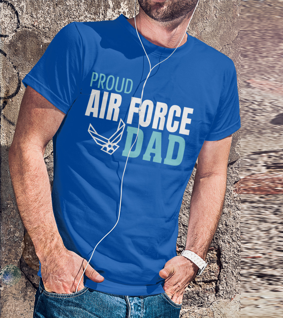 Proud Air Force Dad T-Shirt