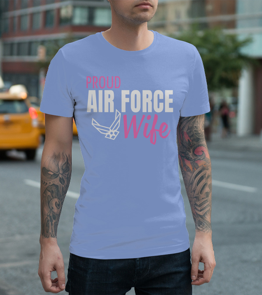 Proud Air Force Wife T-Shirt