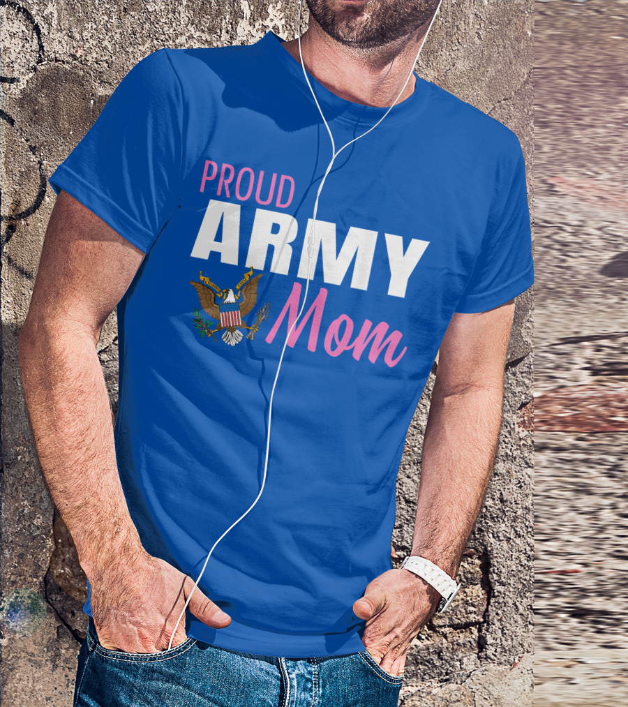 Proud Army Mom T-Shirt