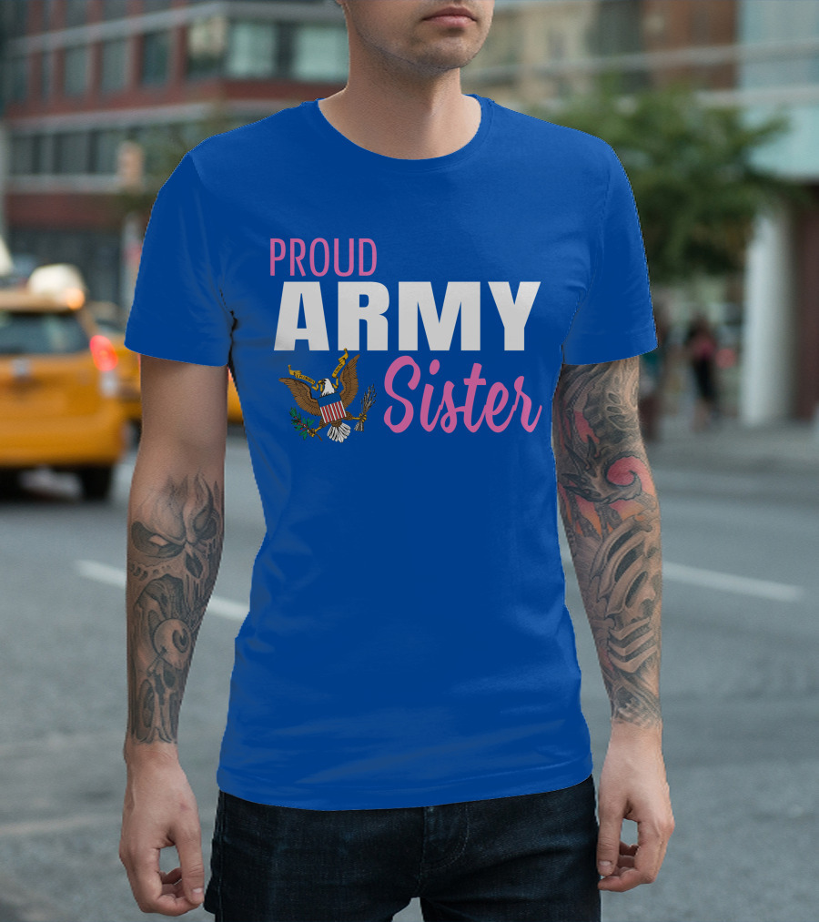 Proud Army Sister T-Shirt
