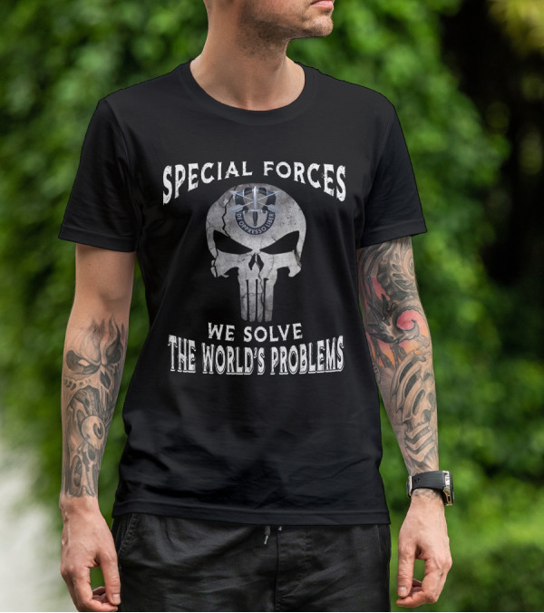 Special Forces De Oppresso Liber We Solve The World's Problems T-Shirt