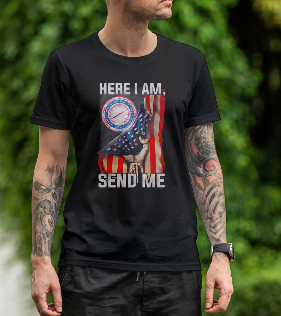 Here I Am Send Me International Union Of Operating Engineers Flag T-Shirt