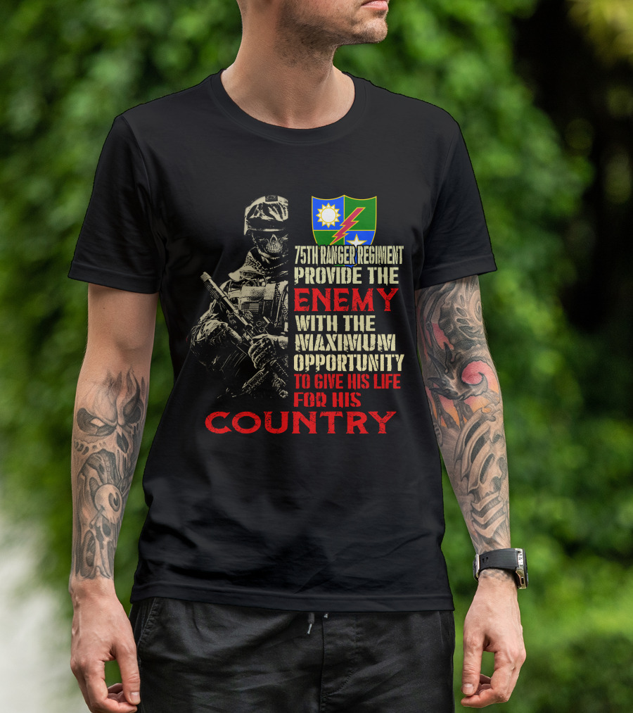 75Th Ranger Regiment Enemy Maximum Opportunity Country T-Shirt