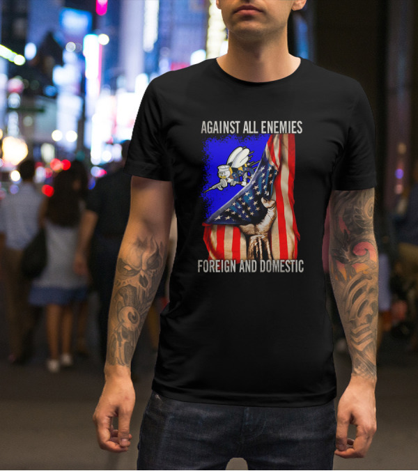 Against All Enemies Foreign And Domestic Flag And Bee Army T-Shirt