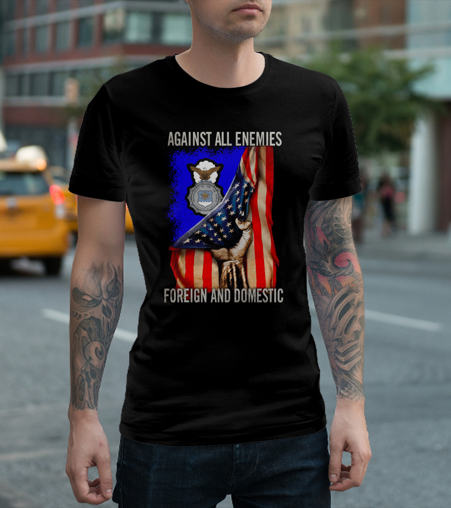 Against All Enemies Foreign And Domestic United States Air Force Defenders T-Shirt