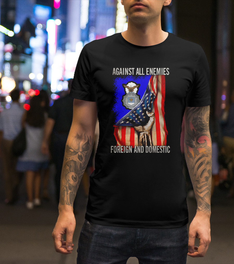 Against All Enemies Foreign And Domestic United States Air Force Defenders T-Shirt