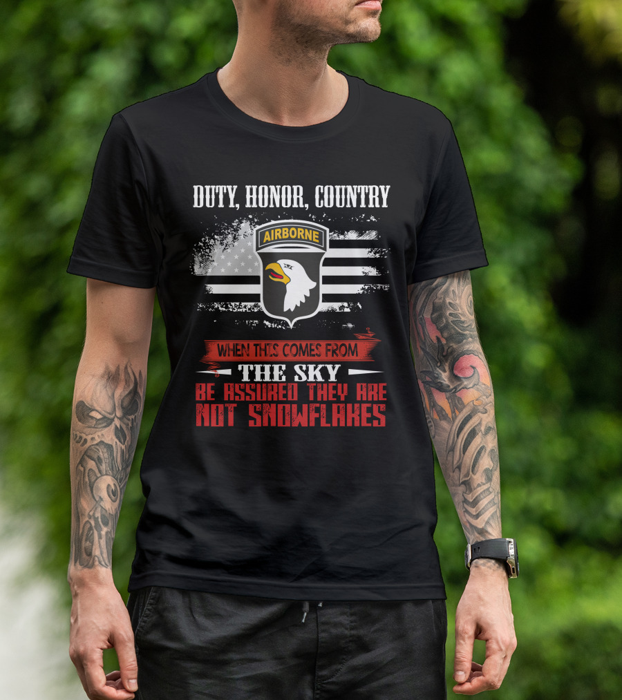 Duty Honor Country Airborne When This Comes From The Sky Be Assured They Are Not Snowflakes T-Shirt