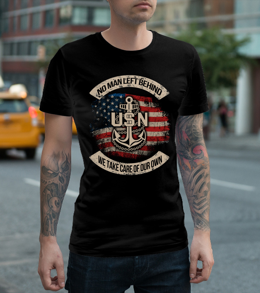 No Man Left Behind Usn We Take Care Of Our Own American Flag Anchor T-Shirt