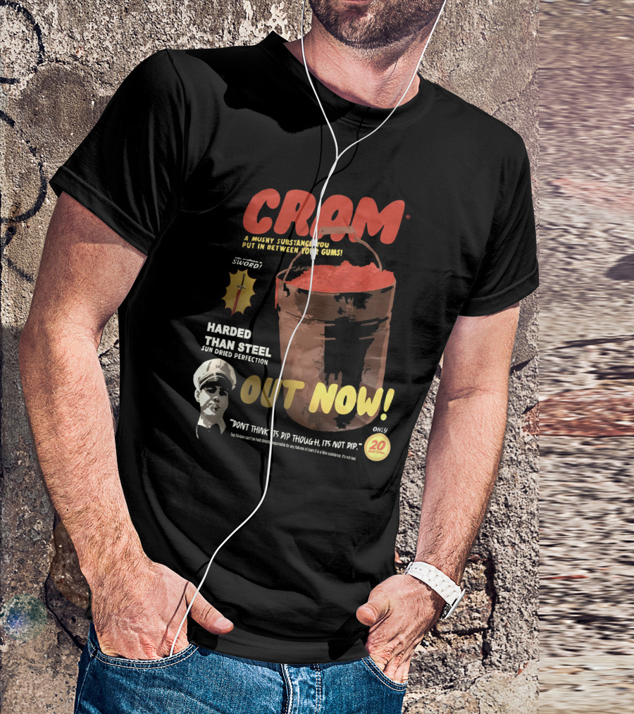 CRAM A Mushy Substance Out Now Harder Than Steel Ted Nivison Merch T-Shirt