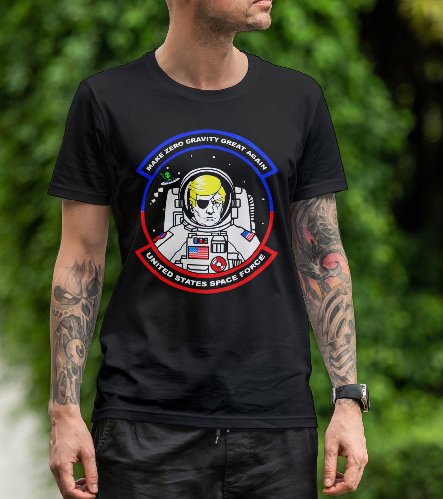 MAKE ZERO GRAVITY GREAT AGAIN UNITED STATES SPACE FORCE T-Shirt