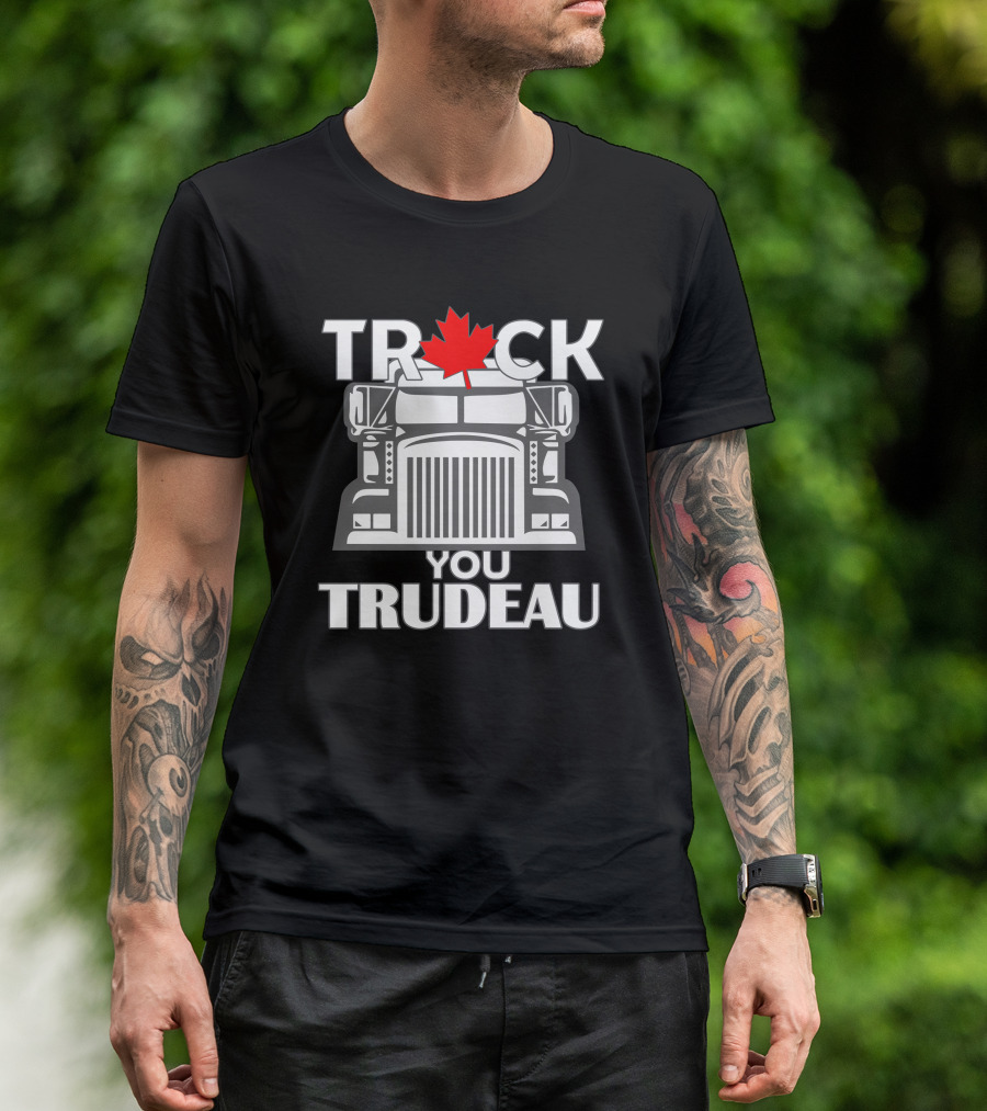 TRUCK You Trudeau Canada Maple Leaf Truck T-Shirt