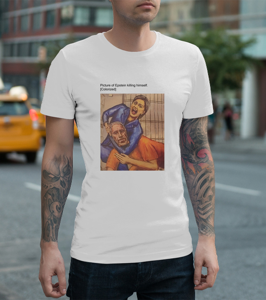 Jorge Ventura Media Picture Of Epstein Killing Himself Colorized T-Shirt