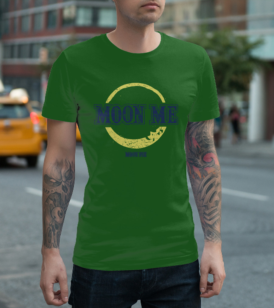 Moon Me Moon Pie CrazyAF ButCute T-Shirt