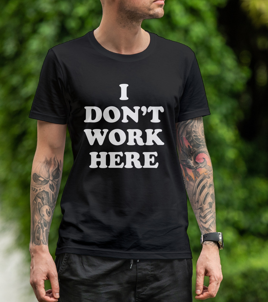 Arlan Hamilton I Don't Work Here T-Shirt
