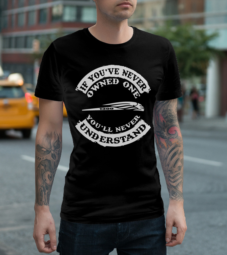 Honda VTX 1300 If You've Never Owned One You'll Never Understand T-Shirt
