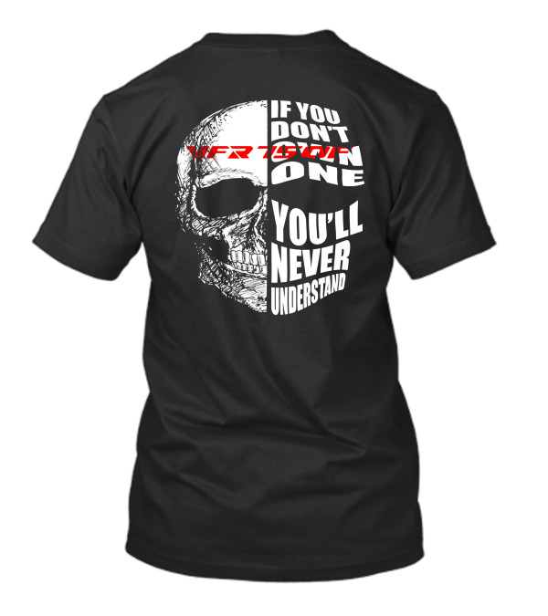 HONDA VFR 750F If You Don't Own One You'll Never Understand T-Shirt