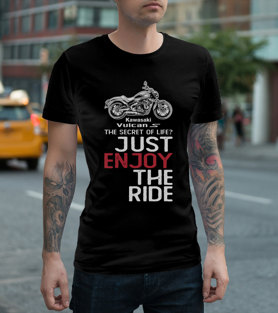 Kawasaki Vulcan S650 The Secret Of Life Just Enjoy The Ride T-Shirt