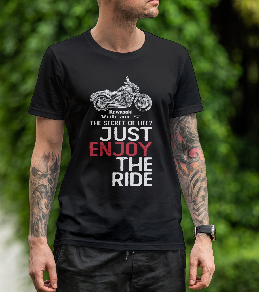 Kawasaki Vulcan S650 The Secret Of Life Just Enjoy The Ride T-Shirt