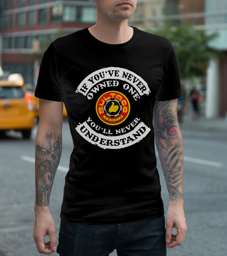 Bultaco Cemoto Logo If You've Never Owned One You'll Never Understand T-Shirt