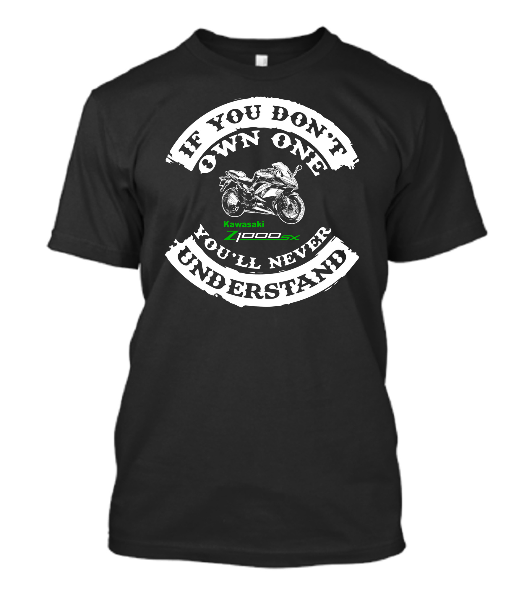 If You Don't Own One You'll Never Understand Kawasaki Z1000sx T-Shirt
