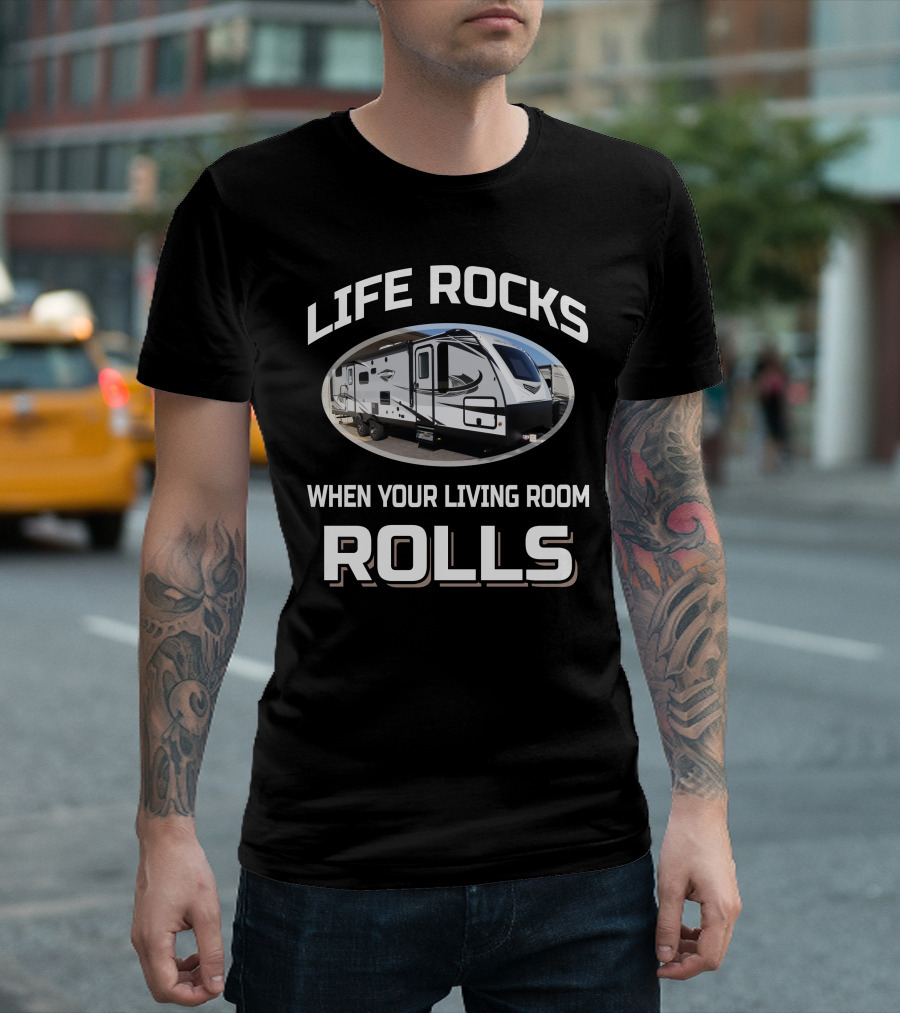 LIFE ROCKS WHEN YOUR LIVING ROOM ROLLS Jayco White Hawk 29BH T-Shirt