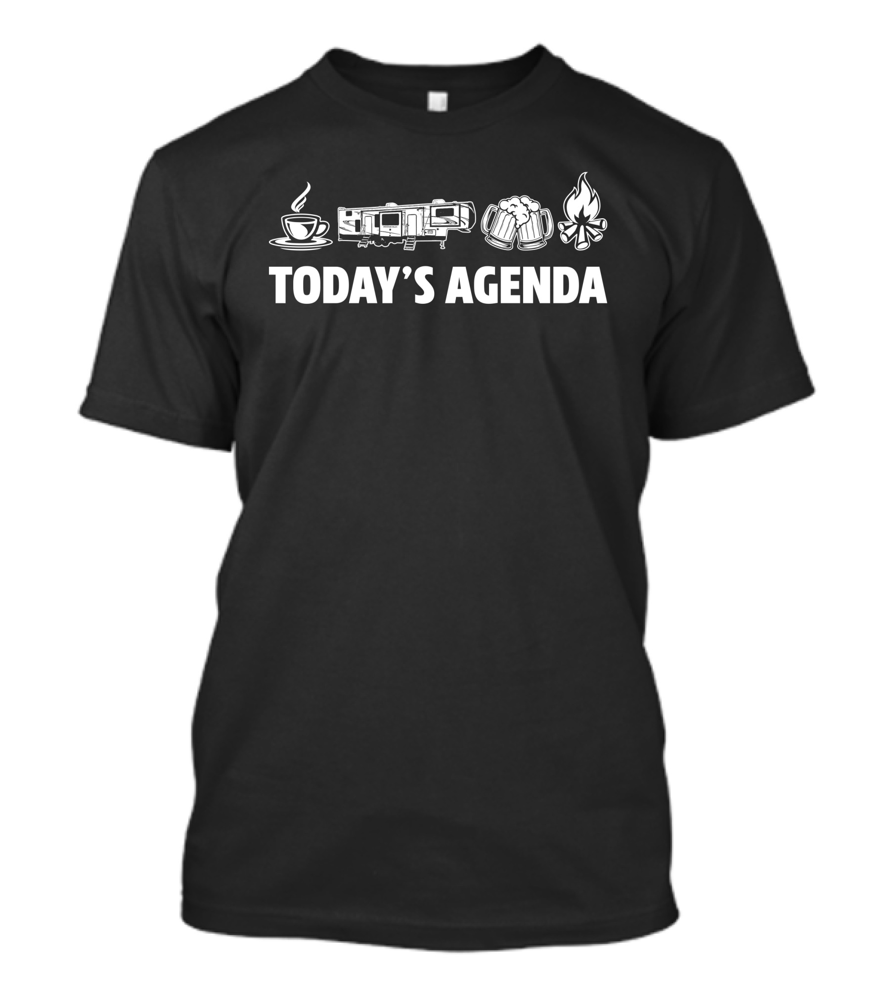 Today's Agenda Coffee Camper Beer Campfire Forest River Wildwood Heritage Glen 378FL T-Shirt