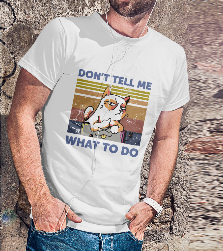 DON'T TELL ME WHAT TO DO Retro Cat Stripes T-Shirt