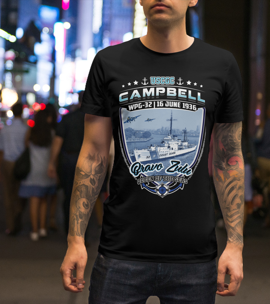 USCGC Campbell WPG-32 16 June 1936 Bravo Zulu Queen Of The Seas T-Shirt
