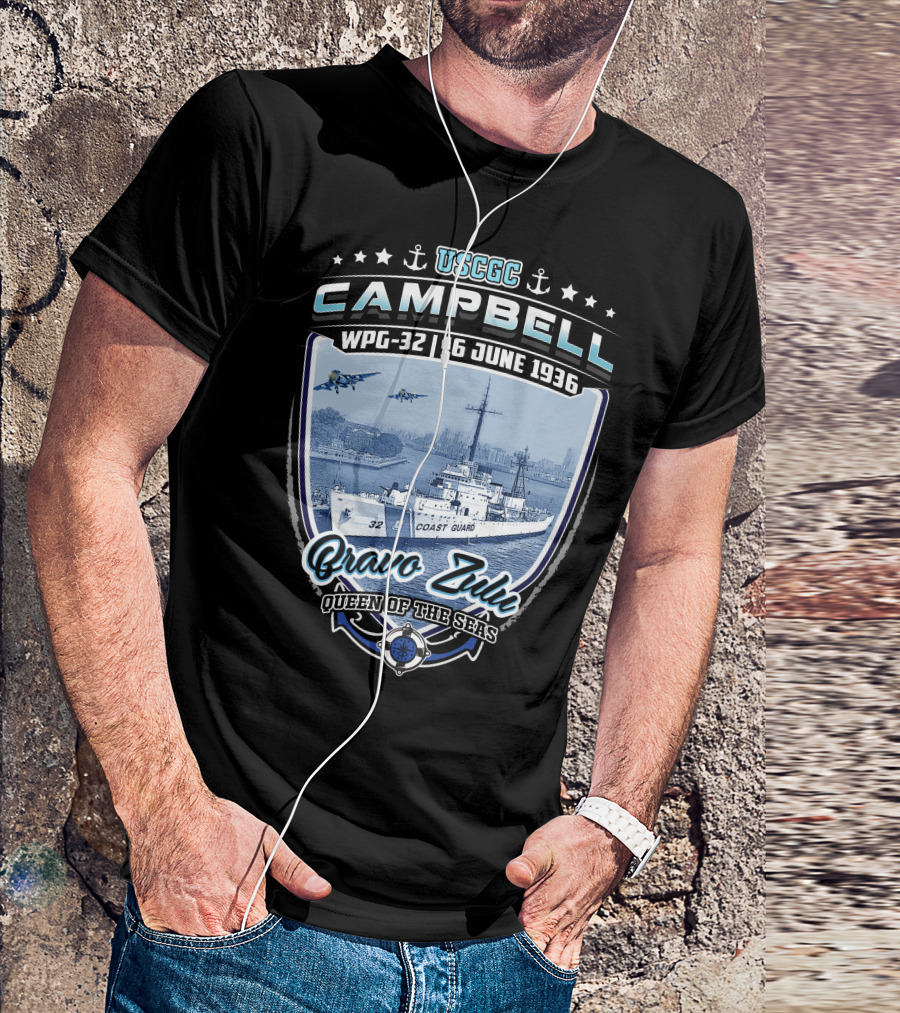 USCGC Campbell WPG-32 16 June 1936 Bravo Zulu Queen Of The Seas T-Shirt