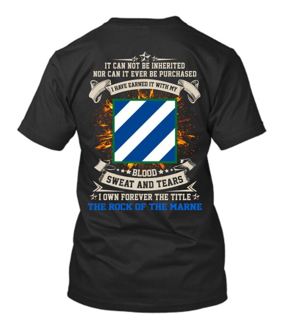 3rd Infantry Division Earned With Blood Sweat And Tears The Rock Of The Marne T-Shirt