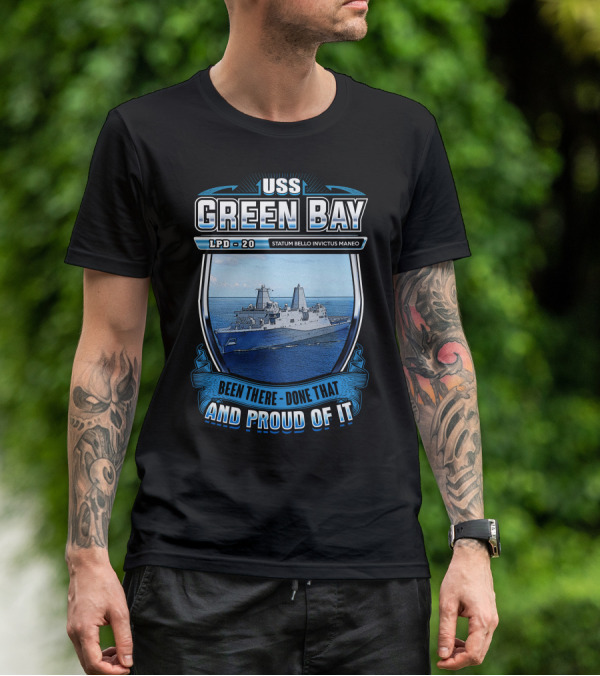 Uss Green Bay Lpd-20 Statum Bello Invictus Maneo Been There Done That And Proud Of It T-Shirt