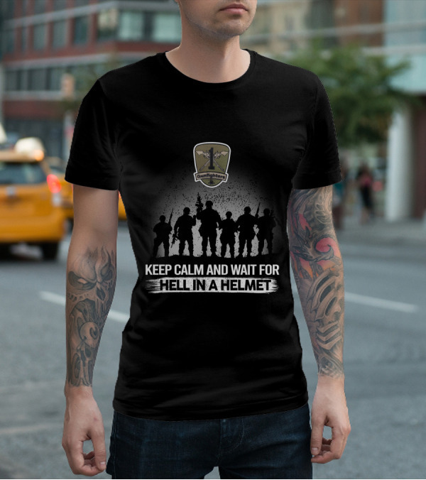 1-1 Attack Reconnaissance Battalion Keep Calm And Wait For Hell In A Helmet Gunfighters T-Shirt