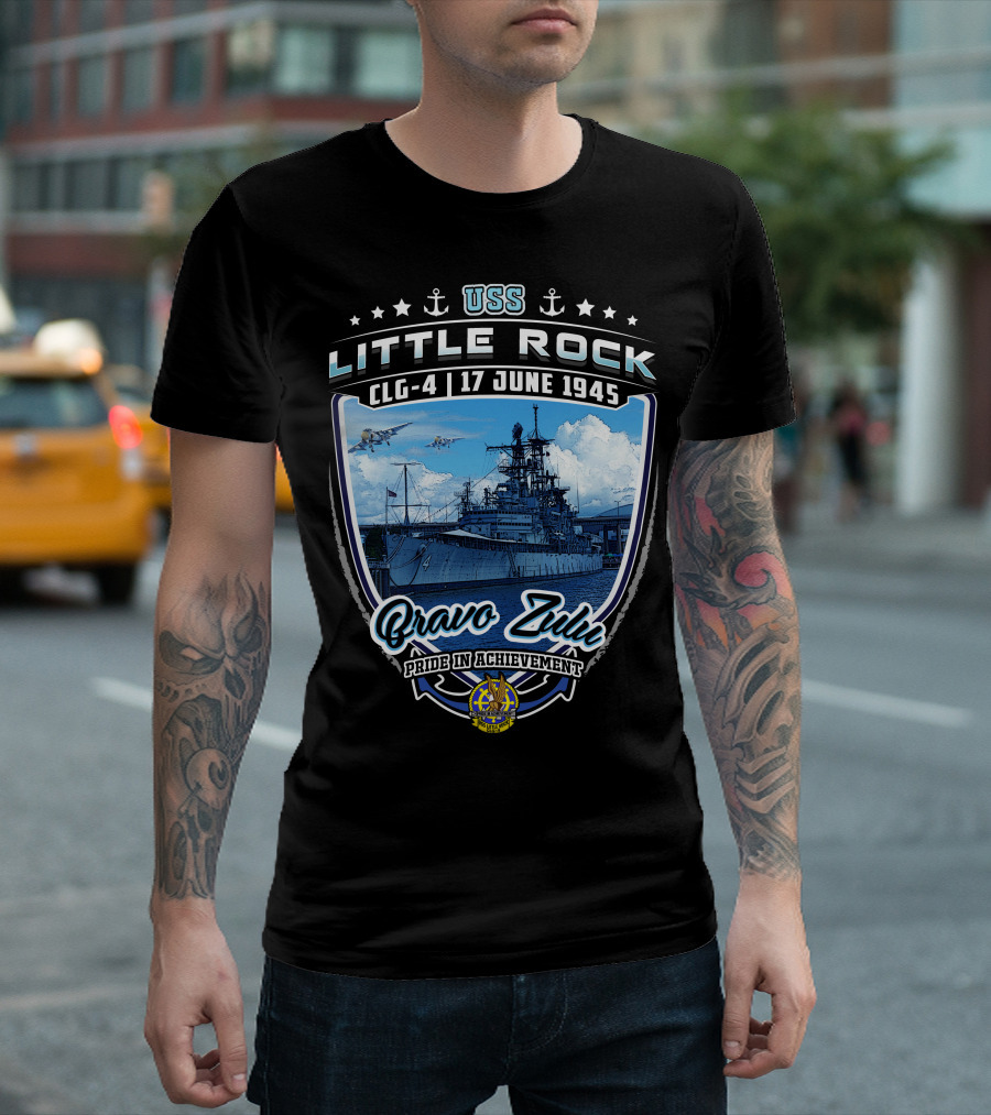 Uss Little Rock Clg-4 17 June 1945 Bravo Zulu Pride In Achievement T-Shirt