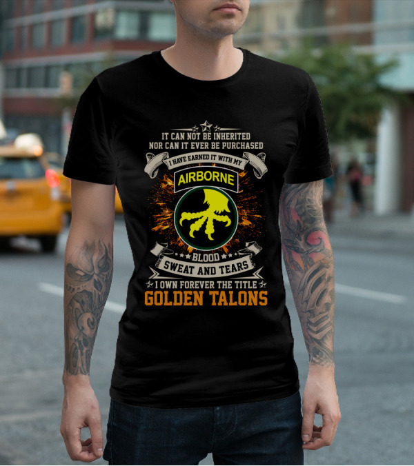 17th Airborne Division Golden Talons Blood Sweat And Tears T-Shirt
