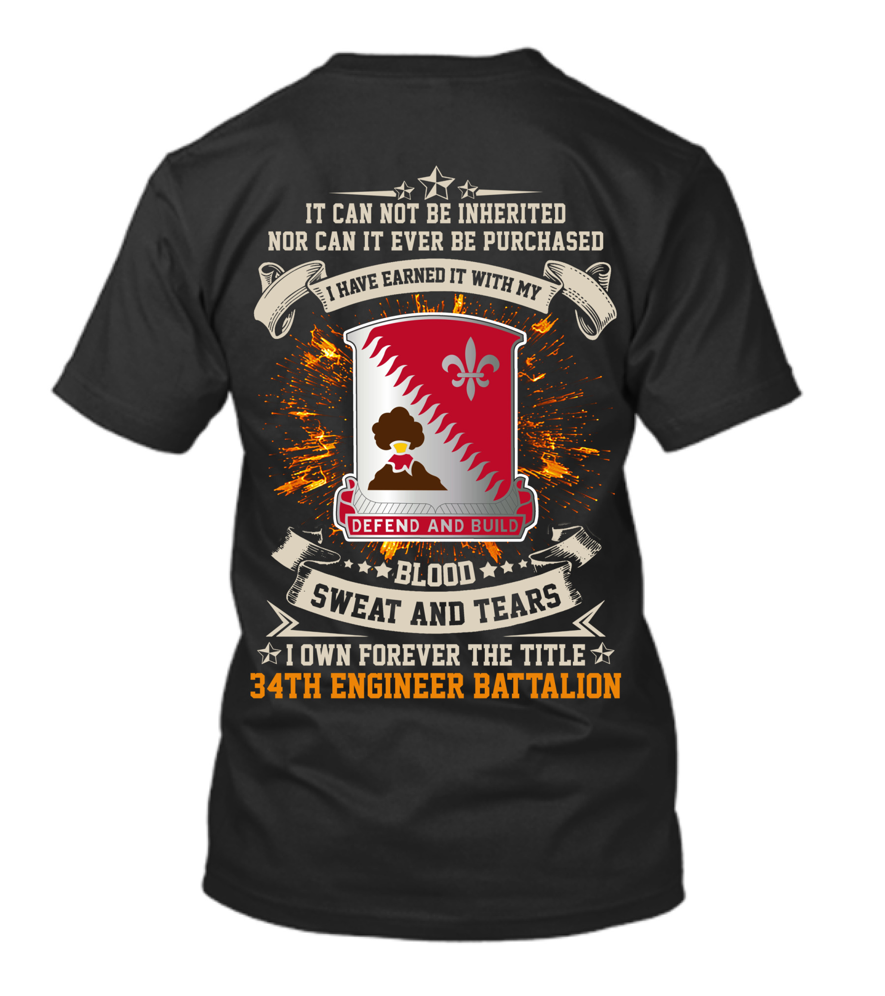 34th Engineer Battalion Defend And Build Blood Sweat And Tears T-Shirt