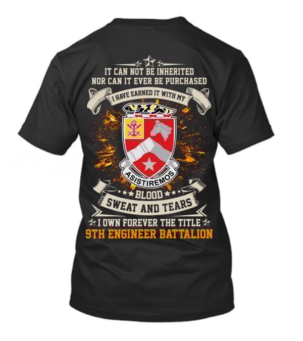 9Th Engineer Battalion Blood Sweat And Tears Asistiremos T-Shirt