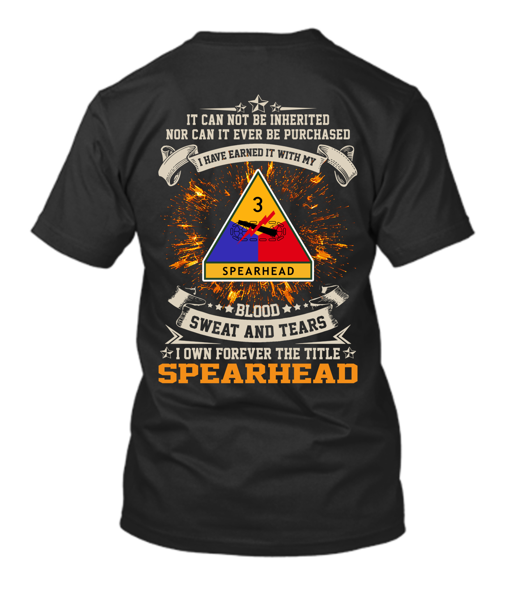 3rd Armored Division Spearhead I Own Forever The Title Blood Sweat And Tears T-Shirt