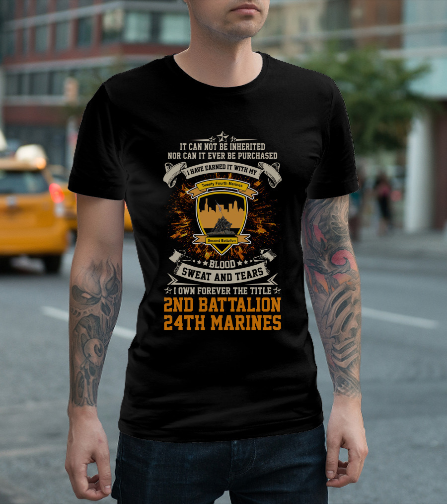 2Nd Battalion 24Th Marines Blood Sweat And Tears Forever The Title T-Shirt