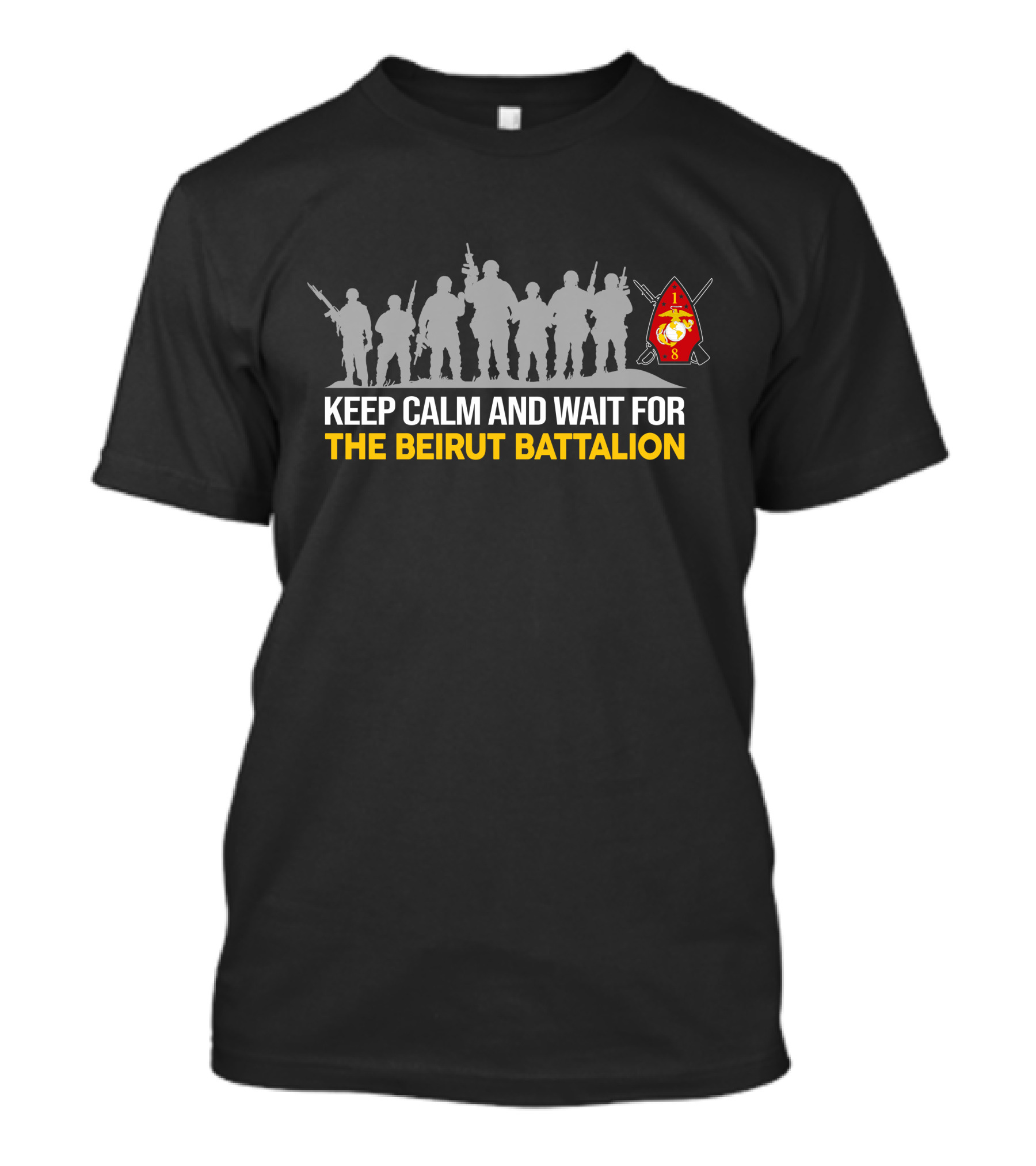 Keep Calm And Wait For The Beirut Battalion 1St Battalion 8Th Marines T-Shirt