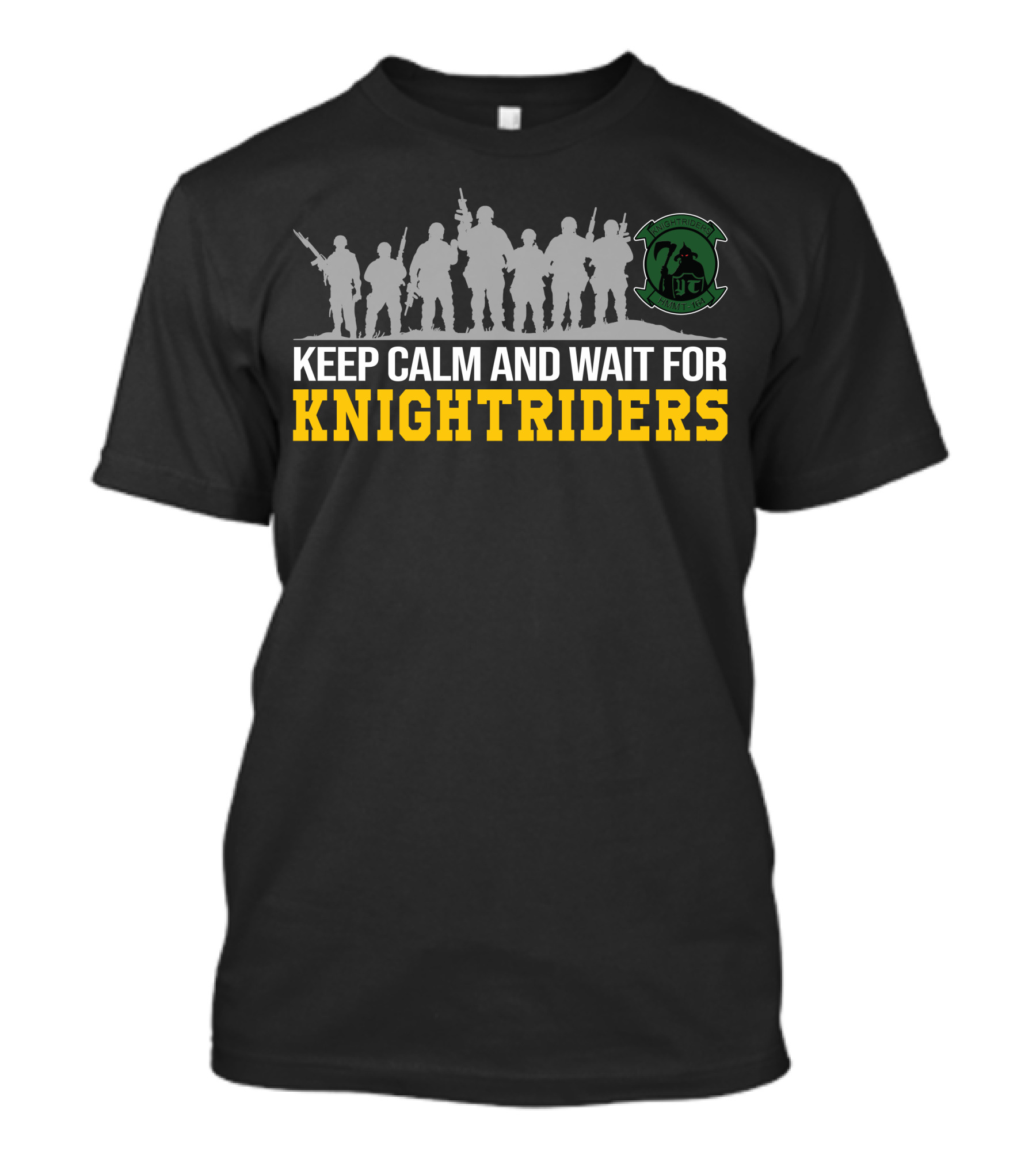Keep Calm And Wait For Knightriders Vmm-164 Knightriders Silhouettes Insignia T-Shirt
