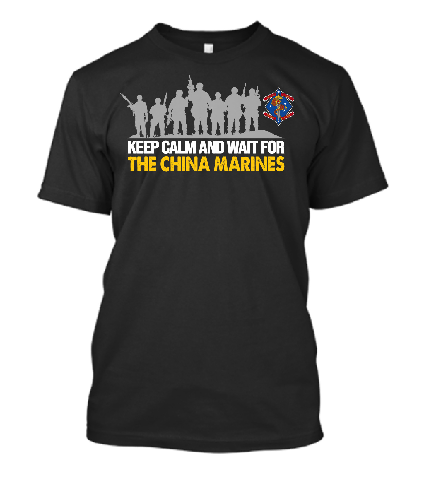 Keep Calm And Wait For The China Marines 1st Battalion 4th Marines T-Shirt