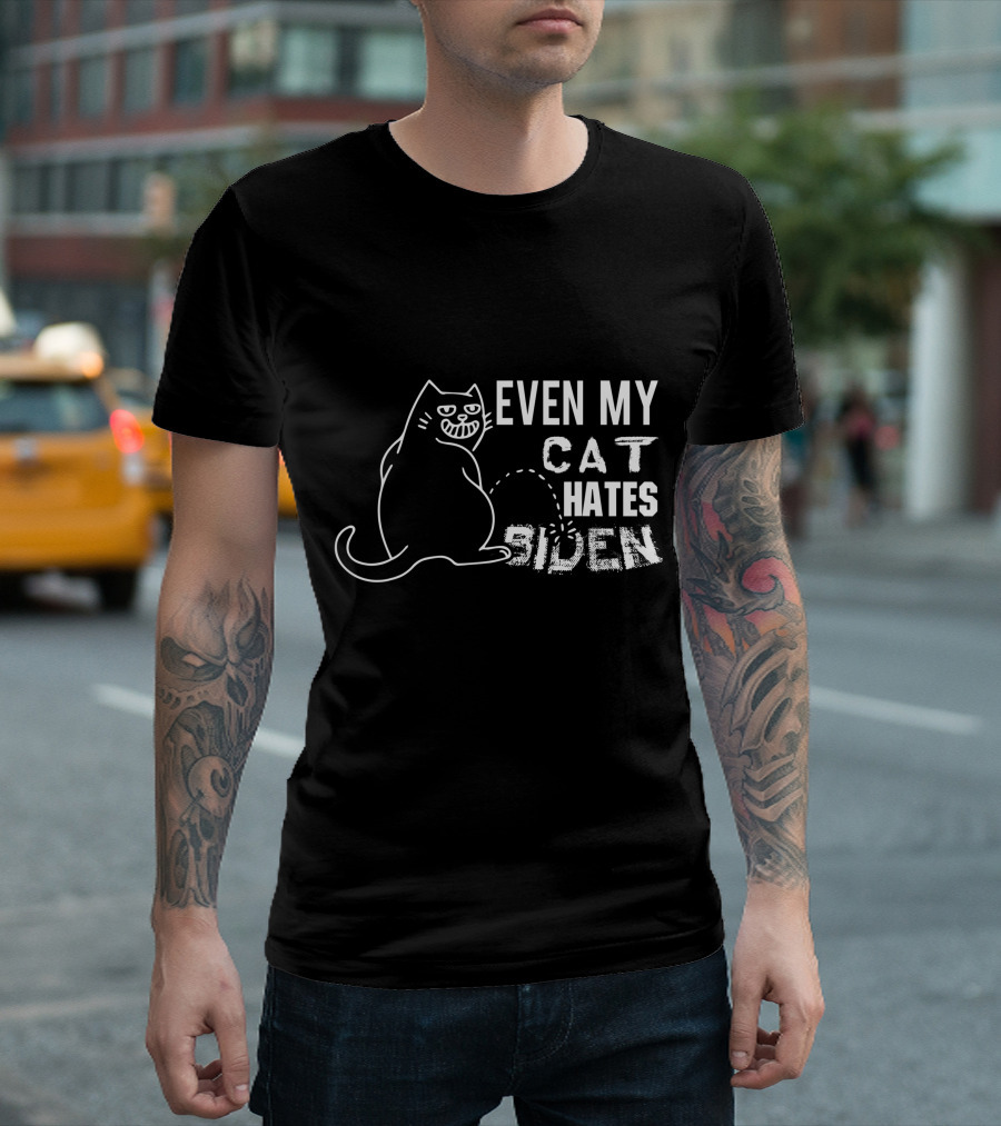 Even My Cat Hates Biden Funny Anti Joe Biden Cat T-Shirt