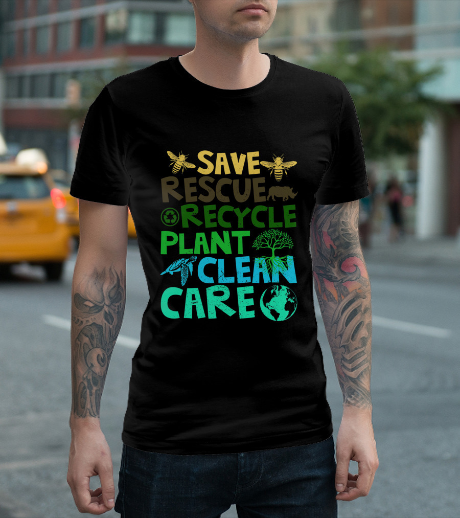 Save Bees Rescue Animals Recycle Plant Clean Care Earth Day T-Shirt