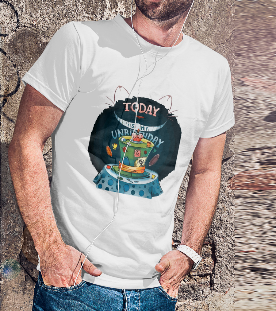 Today Is My Unbirthday Funny Cat Lover Eat Me 10/6 Hat Cheshire Table T-Shirt