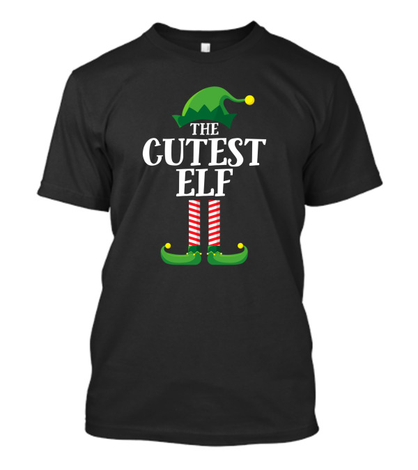 The Cutest Elf Matching Family Christmas Party T-Shirt