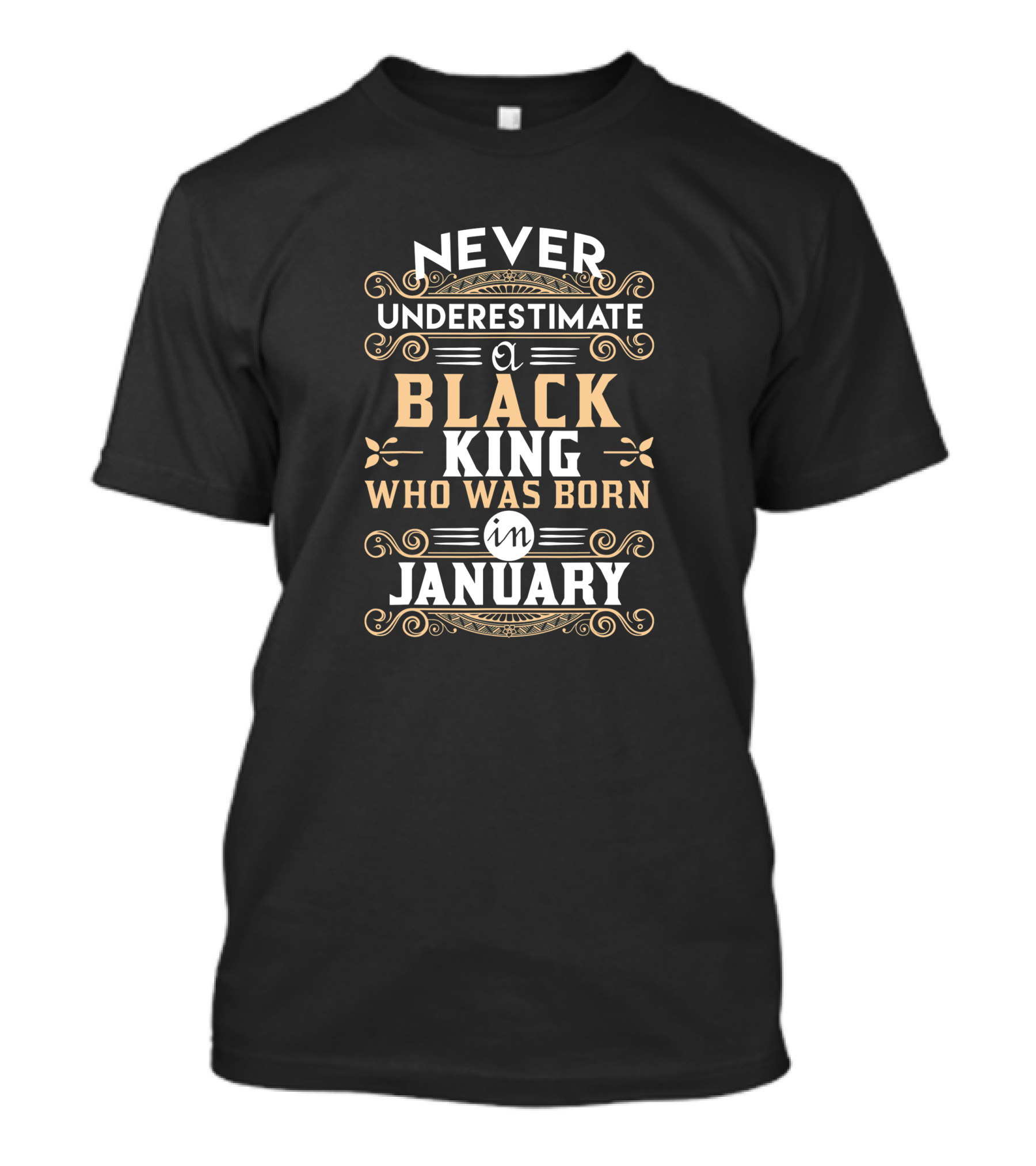 Never Underestimate A Black King Who Was Born In January T-Shirt
