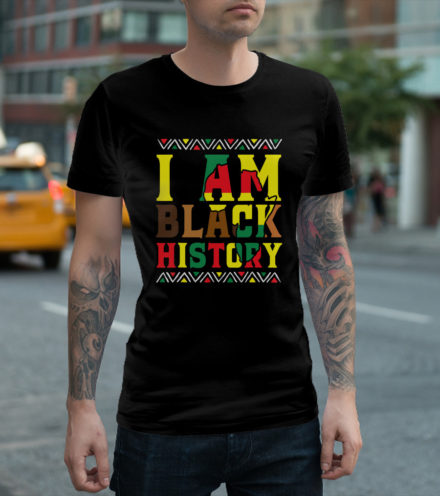 I Am Black History Black History Month Pride African Colors T-Shirt